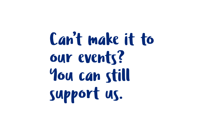 Can’t make it to our events You can still support us.png (1)